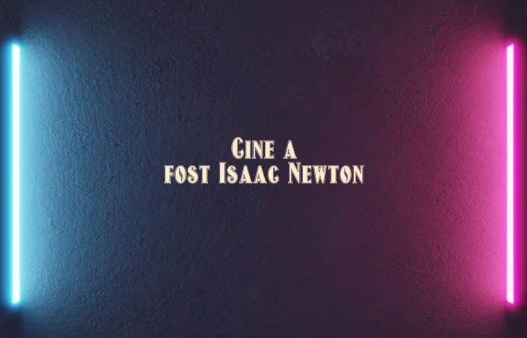 cine a fost isaac newton