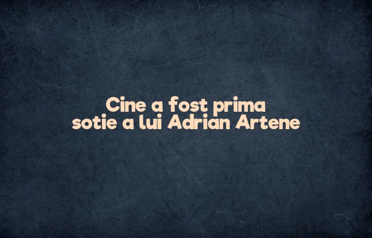 cine a fost prima sotie a lui adrian artene