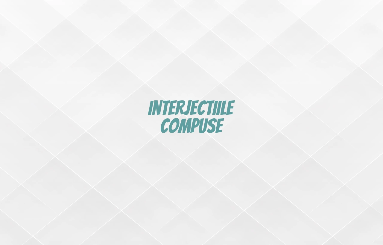 interjectii compuse