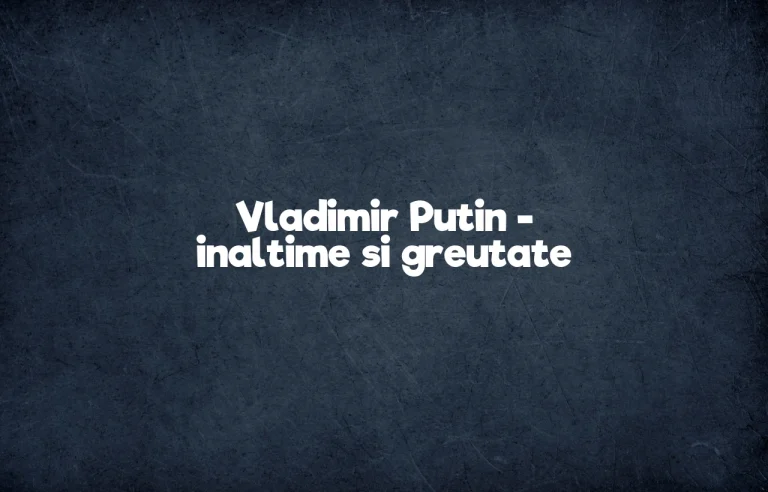 vladimir putin inaltime si greutate