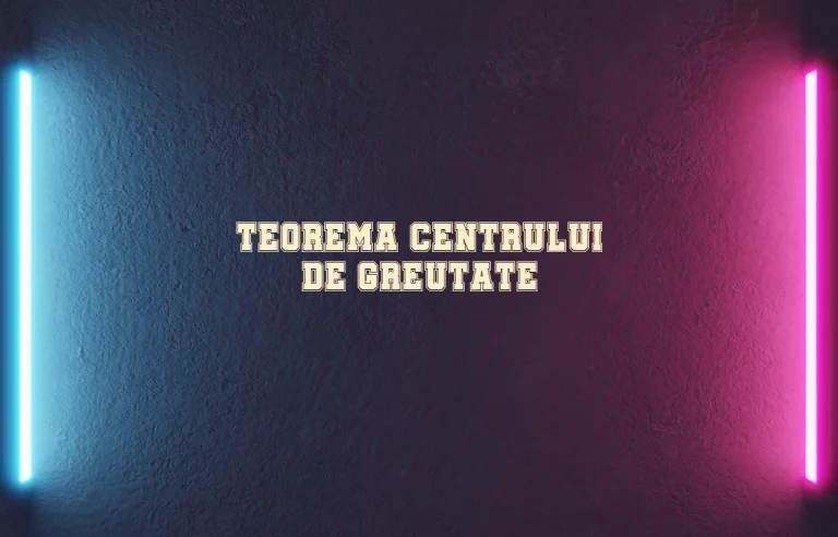 teorema centrului de greutate